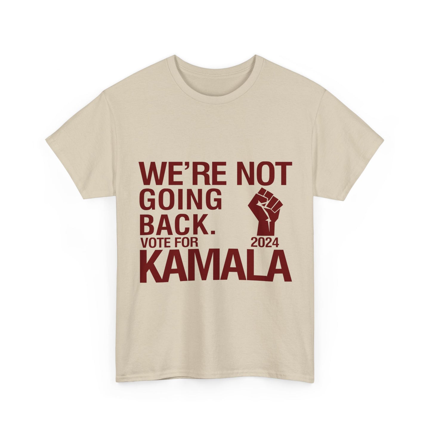 Crimson & Cream We're Not Going Back Kamala 2024 Unisex Heavy Cotton Tee T-Shirt