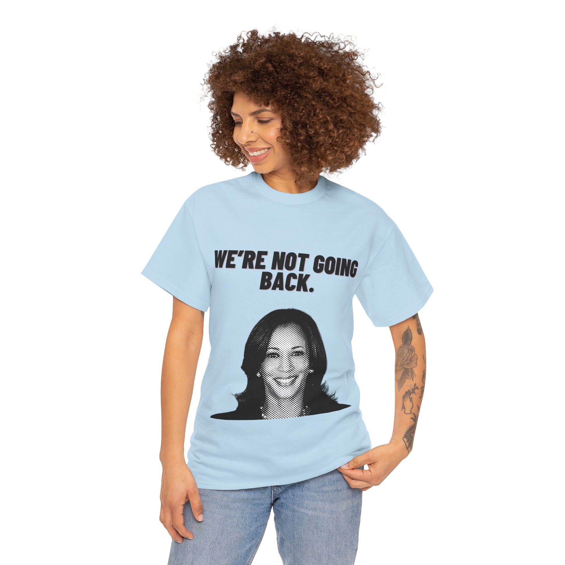 We're Not Going Back Kamala 2024 Unisex Heavy Cotton Tee T-Shirt