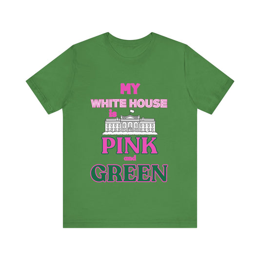 My White House is Pink and Green Sorority Kamala 2024 Women's T-shirt Leaf T-Shirt