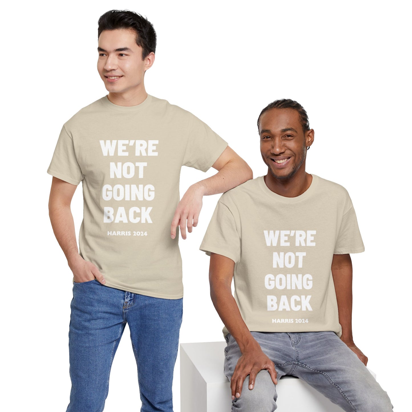 We're Not Going Back 2024 Kamala Slogan White Print Unisex Heavy Cotton Tee Sand T-Shirt