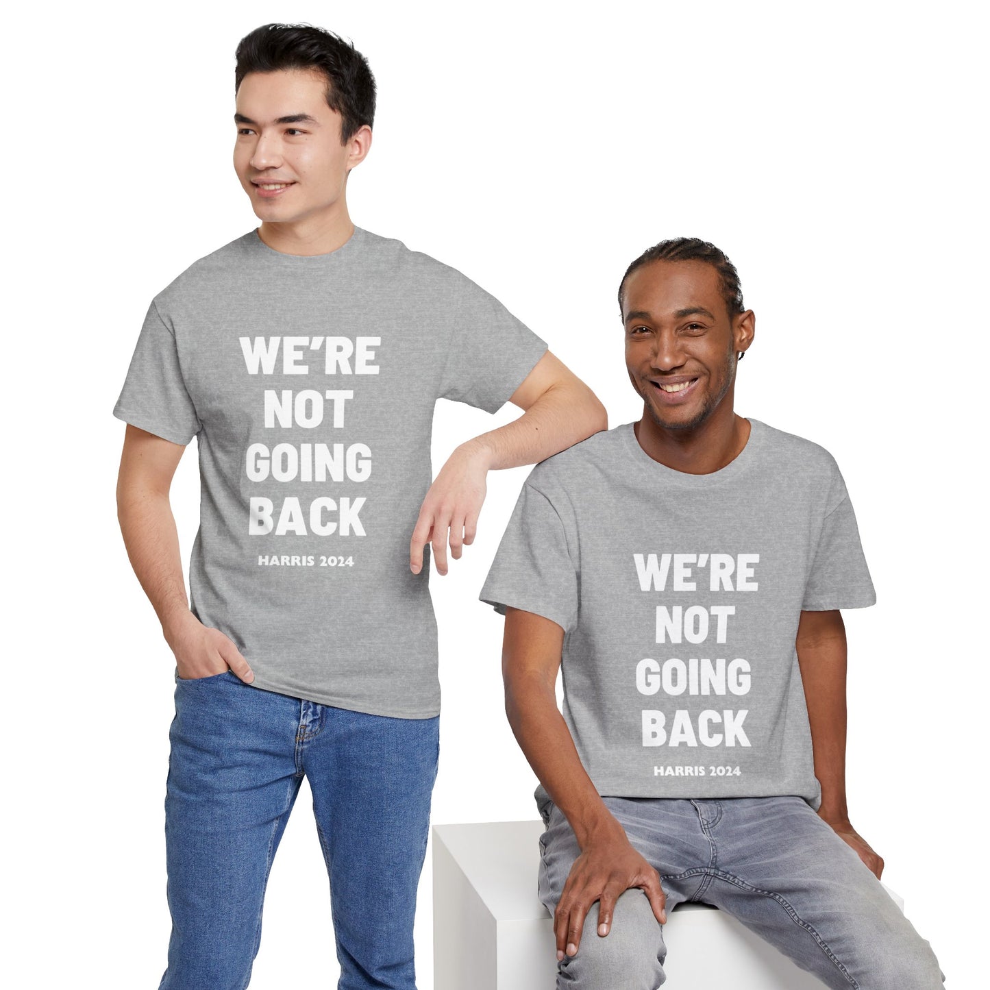 We're Not Going Back 2024 Kamala Slogan White Print Unisex Heavy Cotton Tee Sport Grey T-Shirt