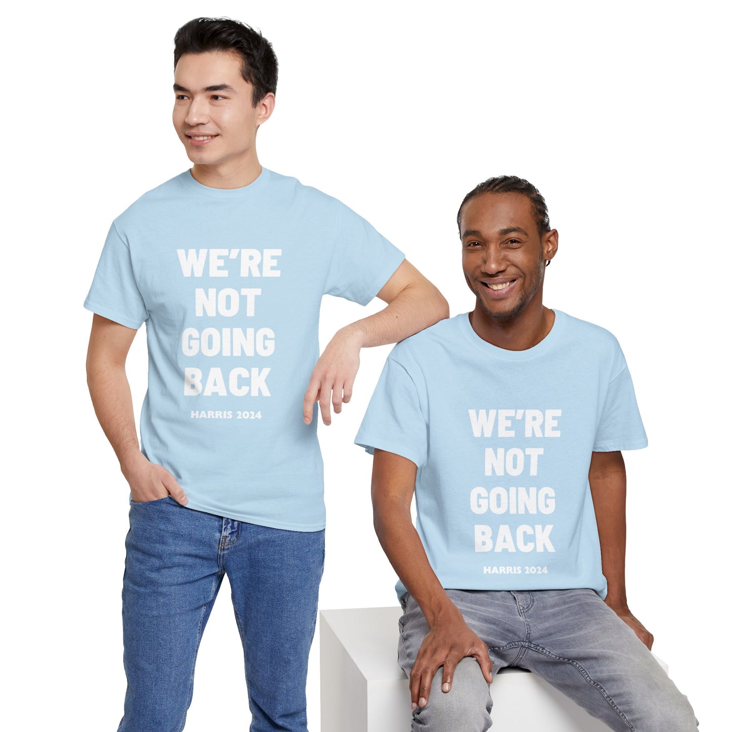 We're Not Going Back 2024 Kamala Slogan White Print Unisex Heavy Cotton Tee Light Blue T-Shirt