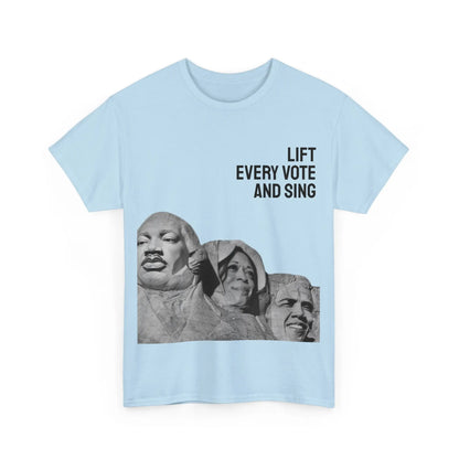 Lift Every Vote and Sing Rushmore MLK Obama Harris Screen Tee Unisex Heavy Cotton Tee T-Shirt